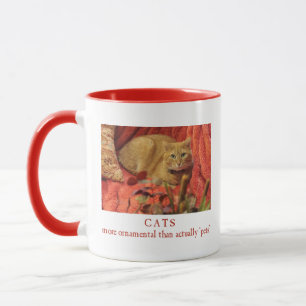 Cats are Ornamental Mug