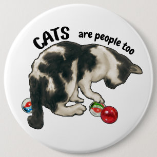 CATS are PEOPLE Too, Artwork of Cat and Marbles 6 Cm Round Badge