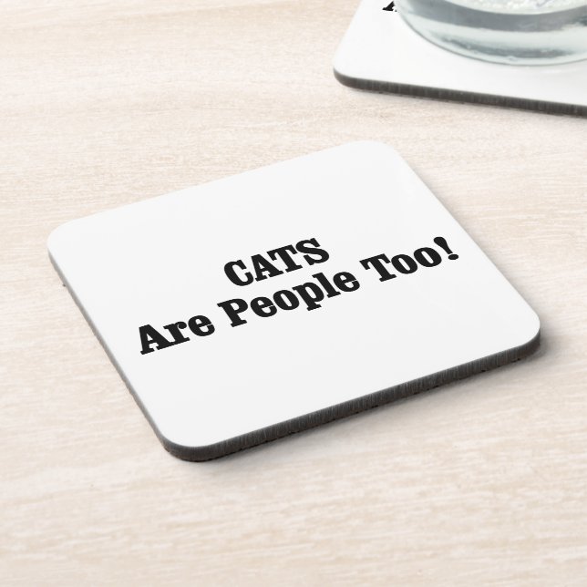 CATS Are People Too! Coaster (Left Side)