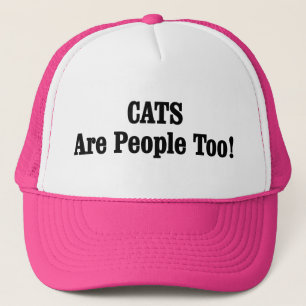 CATS Are People Too! Trucker Hat