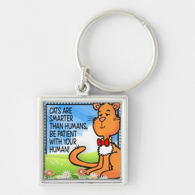 Cats Are Smarter Key Ring (Front)