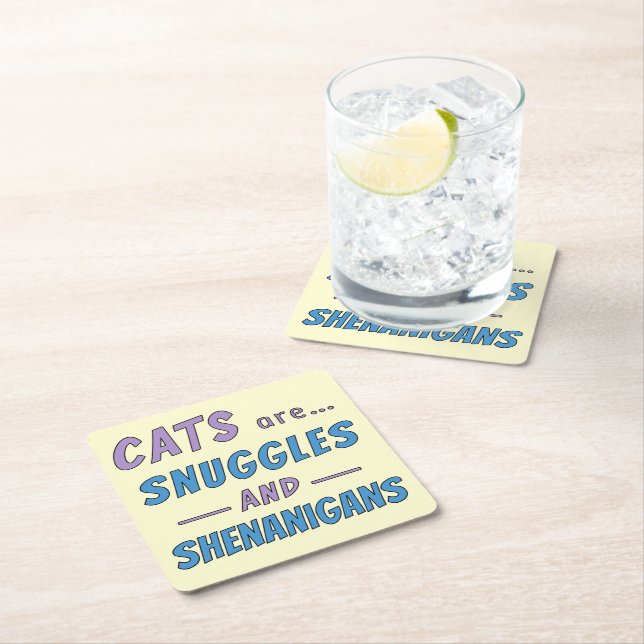 Cats are Snuggles and Shenanigans Square Paper Coaster (Insitu)