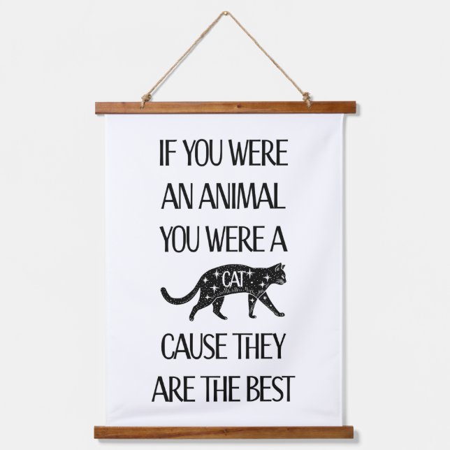 Cats are the best.. Perfect gift for the cat lover Hanging Tapestry (Front)