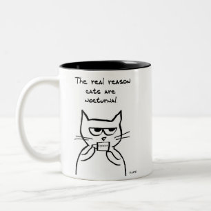 Cats are Up All Night - Funny Cat Coffee Mug