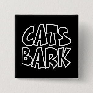 Cats Bark 15 Cm Square Badge