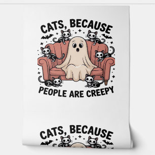 Cats Because People Are Creepy Funny Ghost Hallowe Wallpaper