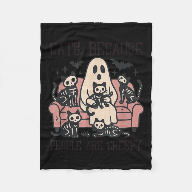 Cats Because People Are Creepy Ghost Halloween Cat Fleece Blanket (Front)