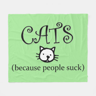 Cats because People Suck Fleece Blanket