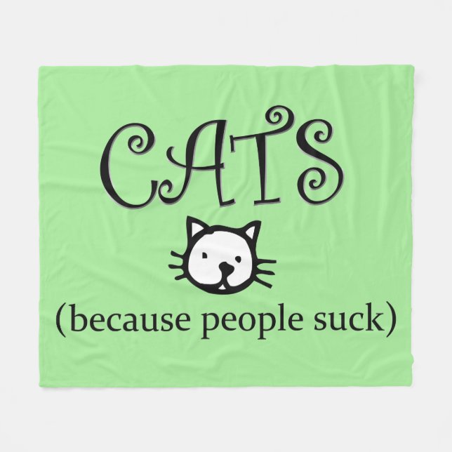 Cats because People Suck Fleece Blanket (Front (Horizontal))
