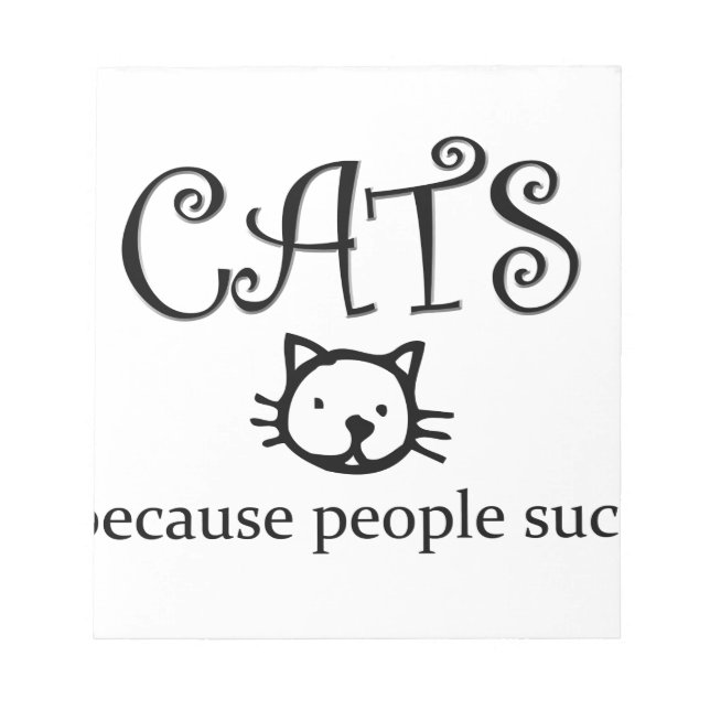 Cats because people suck notepad (Front)