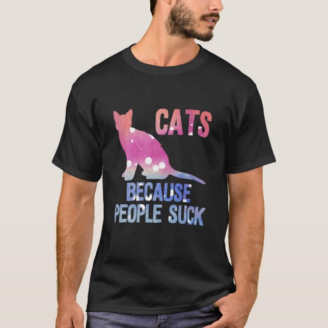 Cats because people suck shirt. T-Shirt (Front)