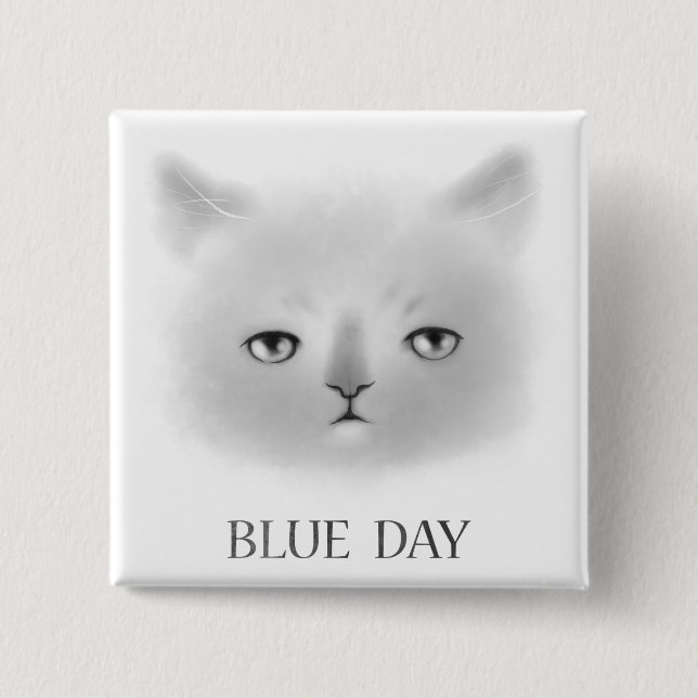Cat's Blue Day Magnet 15 Cm Square Badge (Front)