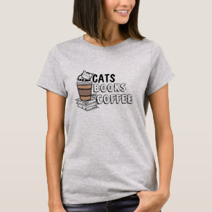 Cats Books Coffee Shirt - Funny Cat Lover Tee