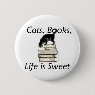Cats Books Life is Sweet 6 Cm Round Badge