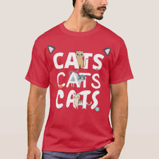 Cats Cats Cats 5  T-Shirt