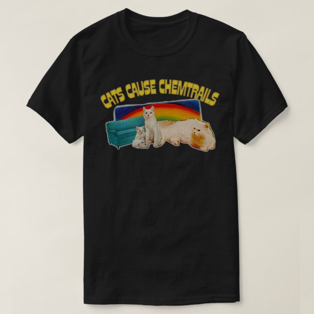 Cats Cause Chemtrails Retro Catl Lover Conspiracy  T-Shirt (Design Front)