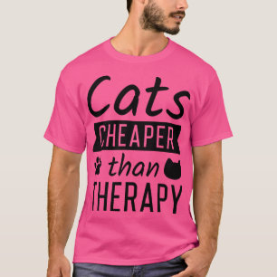 Cats Cheaper Than Therapy 2 T-Shirt