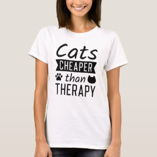 Cats Cheaper Than Therapy T-Shirt