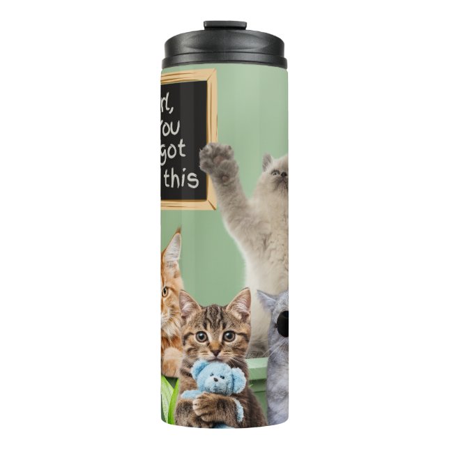 Cats Cheering Girl You Got This Thermal Tumbler (Front)