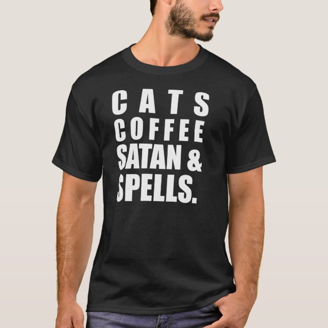 Cats Coffe Satan & Spells T-Shirt (Front)