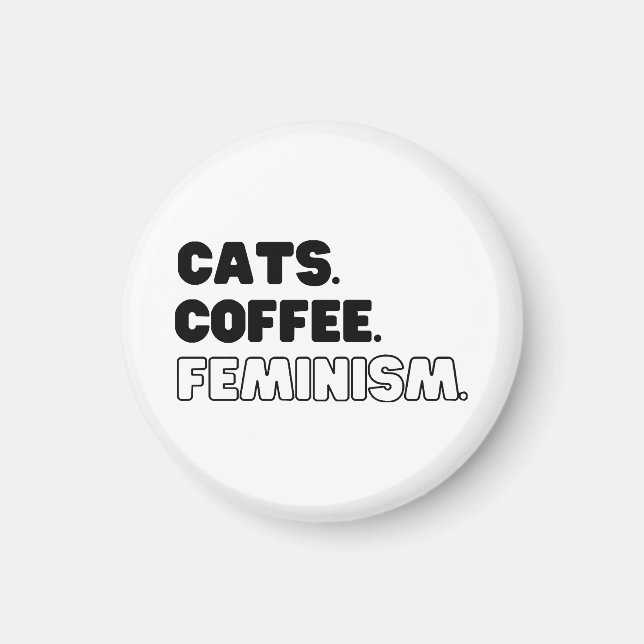 Cats Coffee Feminism Magnet (Front)