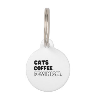 Cats Coffee Feminism Pet Tag
