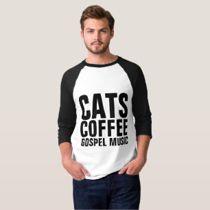 CATS COFFEE GOSPEL MUSIC Christian T-shirts