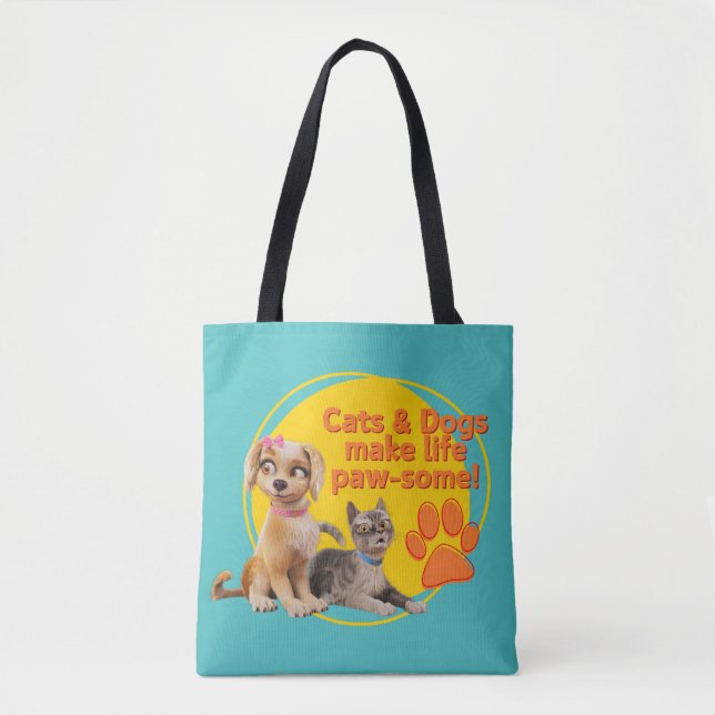 Cats & Dogs Make Life Paw-some! Tote Bag (Front)