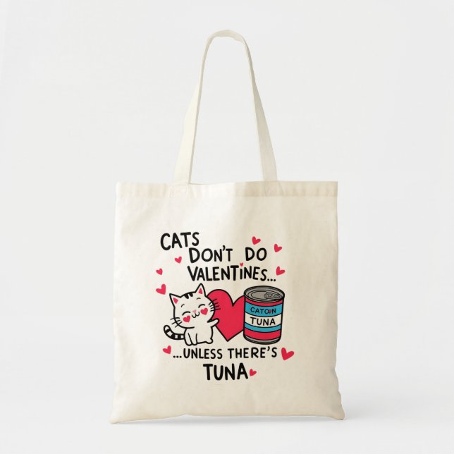 Cats Don't Do Valentines Tote Bag (Front)