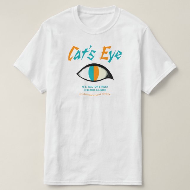 Cat's Eye Nightclub, Chicago, IL T-Shirt (Design Front)