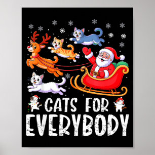 Cats For Everybody Christmas Cat Funny Xmas Men Wo Poster