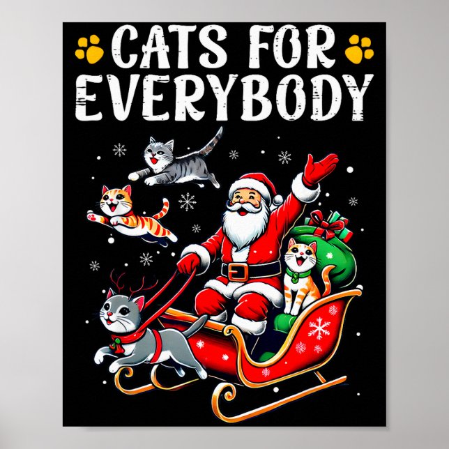 Cats For Everybody Christmas Cat Funny Xmas Men Wo Poster (Front)