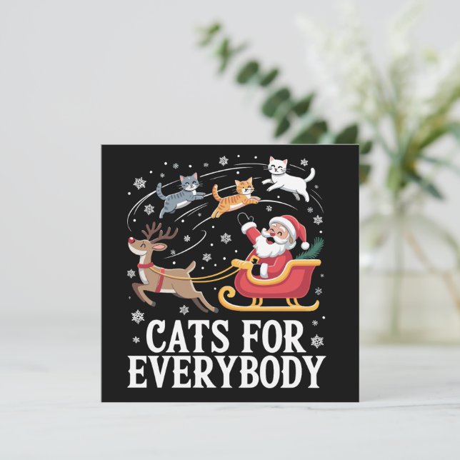 Cats For Everybody Christmas Cat Funny Xmas Santa  Holiday Card (Standing Front)
