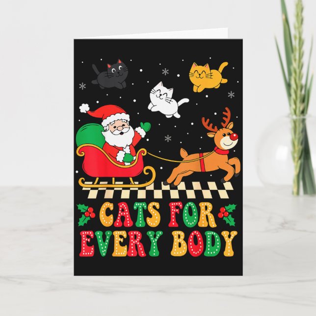 Cats For Everybody Christmas Cat Funny Xmas Women  Card (Front)