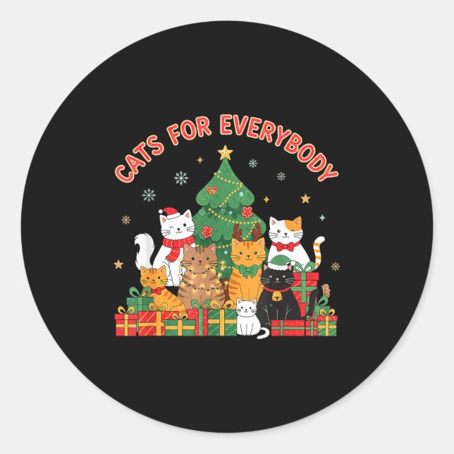 Cats For Everybody Christmas Cat Funny Xmas Women  Classic Round Sticker (Front)