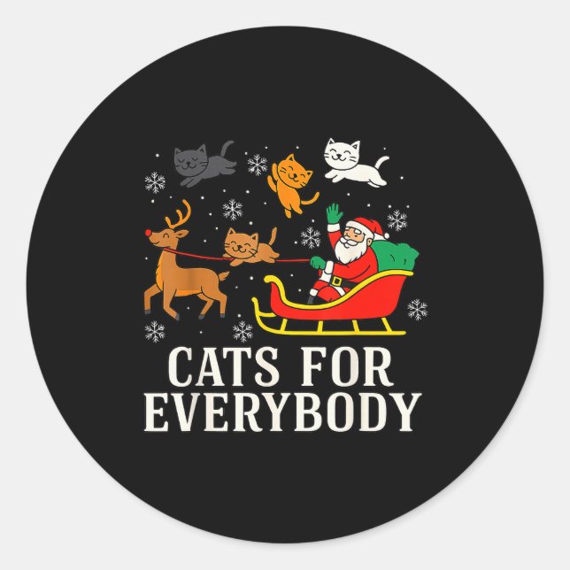Cats For Everybody Christmas Cat Funny Xmas Women  Classic Round Sticker (Front)