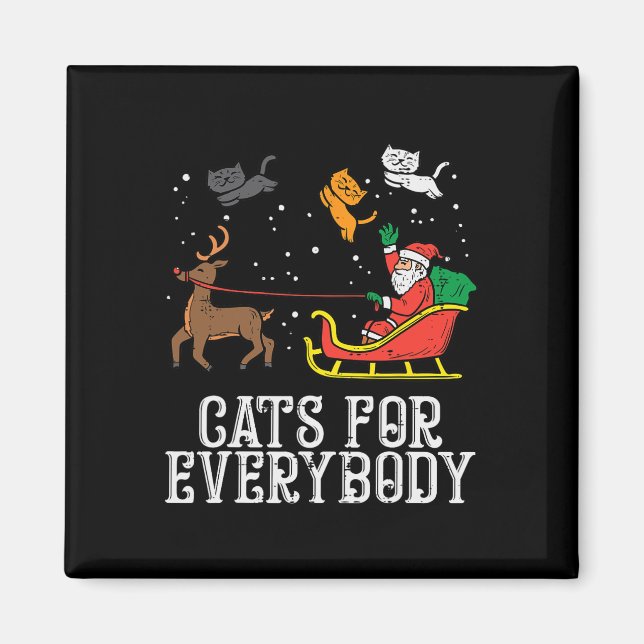 Cats For Everybody Christmas Cat Funny Xmas Women  Magnet (Front)