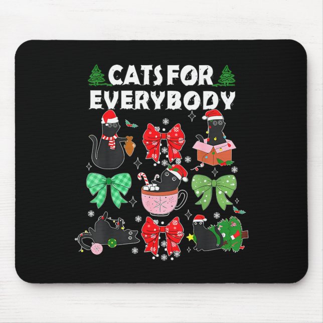 Cats For Everybody Christmas Cat Funny Xmas Women  Mouse Mat (Front)