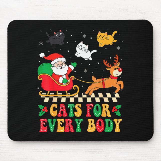 Cats For Everybody Christmas Cat Funny Xmas Women  Mouse Mat (Front)