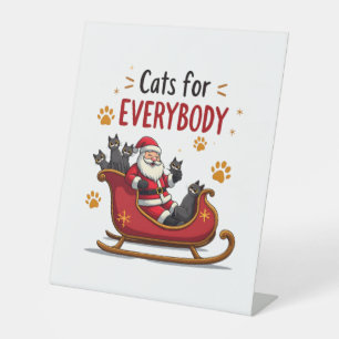 Cats For Everybody Christmas Cat Funny Xmas Women Pedestal Sign