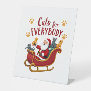 Cats For Everybody Christmas Cat Funny Xmas Women Pedestal Sign