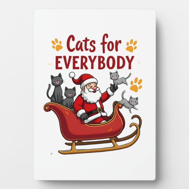 Cats For Everybody Christmas Cat Funny Xmas Women  Plaque (Front)