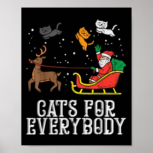 Cats For Everybody Christmas Cat Funny Xmas Women  Poster (Front)