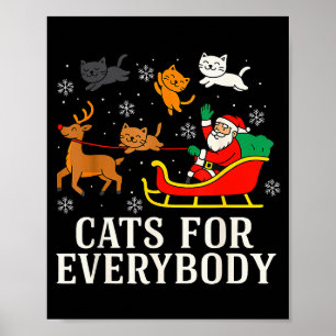 Cats For Everybody Christmas Cat Funny Xmas Women  Poster