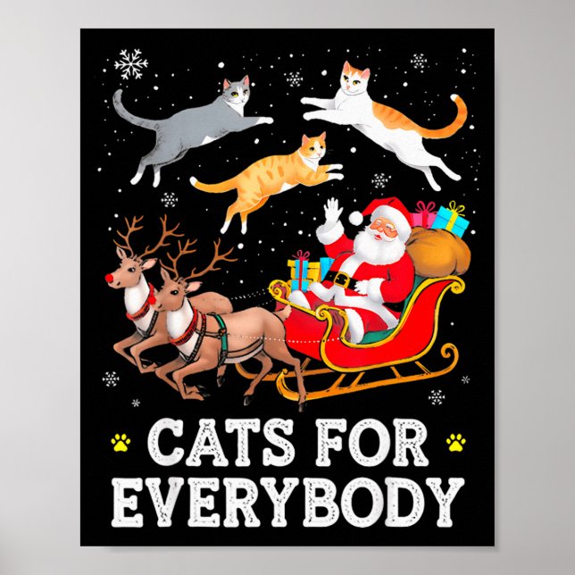 Cats For Everybody Christmas Cat Funny Xmas Women  Poster (Front)