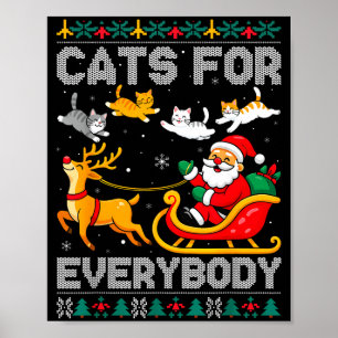 Cats For Everybody Christmas Cat Funny Xmas Women  Poster