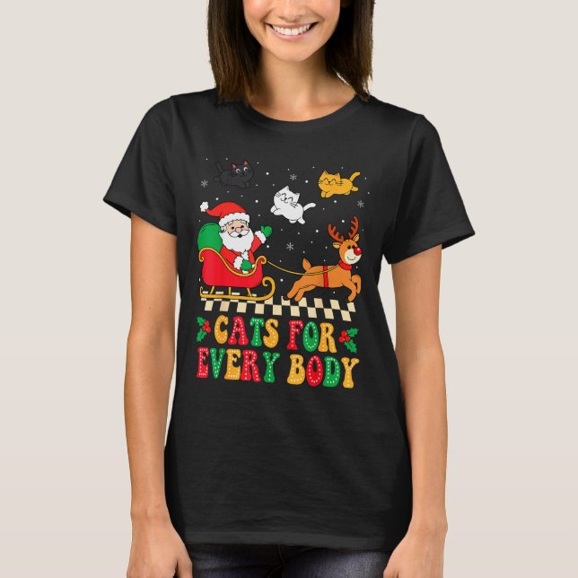 Cats For Everybody Christmas Cat Funny Xmas Women  T-Shirt (Front)
