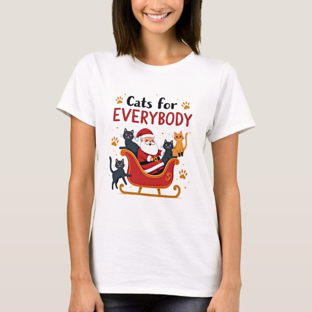 Cats For Everybody Christmas Cat Funny Xmas Women  T-Shirt (Front)