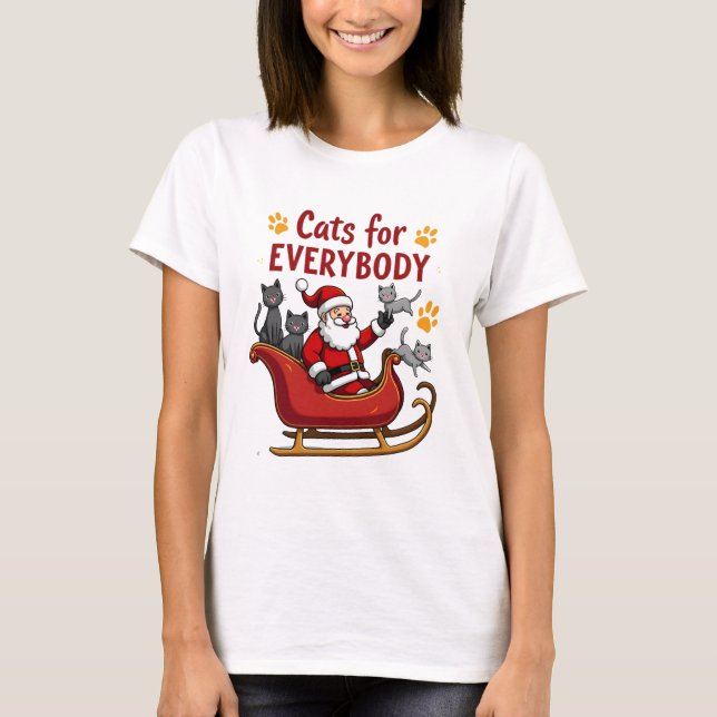 Cats For Everybody Christmas Cat Funny Xmas Women  T-Shirt (Front)