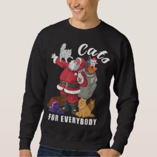 Cats For Everybody Christmas Cat Lover Santa Gifts Sweatshirt